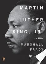 Martin Luther King, Jr.: A Life