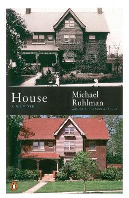 House: A Memoir - Michael Ruhlman - cover