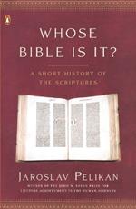 Whose Bible Is It?: A Short History of the Scriptures