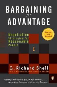 Bargaining for Advantage: Negotiation Strategies for Reasonable People - G. Richard Shell - cover