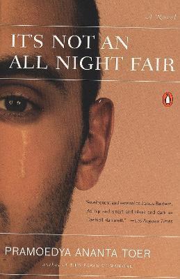 It's Not an All Night Fair - Pramoedya Ananta Toer - cover