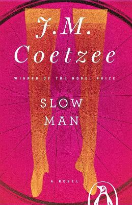 Slow Man: A Novel - J. M. Coetzee - cover