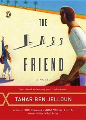 The Last Friend - Tahar Ben Jelloun - cover