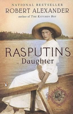 Rasputin's Daughter: A Novel - Robert Alexander - cover