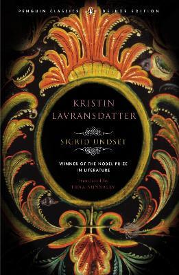 Kristin Lavransdatter: Penguin Classics Deluxe Edition - Sigrid Undset - cover