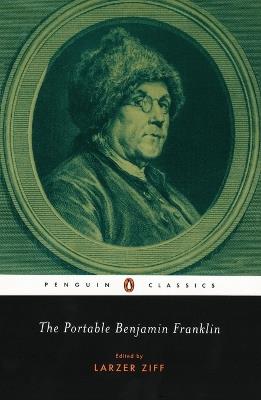 The Portable Benjamin Franklin - Benjamin Franklin - cover