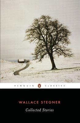 Collected Stories (Stegner, Wallace) - Wallace Stegner - cover