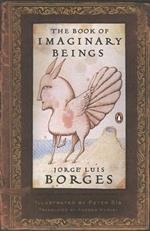 The Book of Imaginary Beings: (Penguin Classics Deluxe Edition)