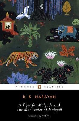 A Tiger for Malgudi and the Man-Eater of Malgudi - R. K. Narayan - cover