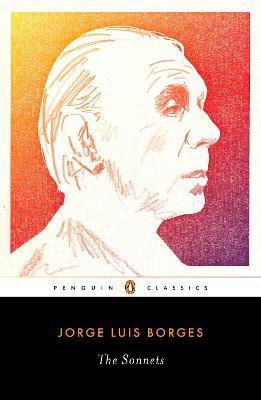 The Sonnets: A Dual-Language Edition with Parallel Text - Jorge Luis Borges - cover