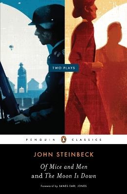Of Mice and Men and The Moon Is Down: Two Plays - John Steinbeck - cover