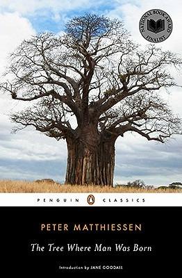 The Tree Where Man Was Born - Peter Matthiessen - cover