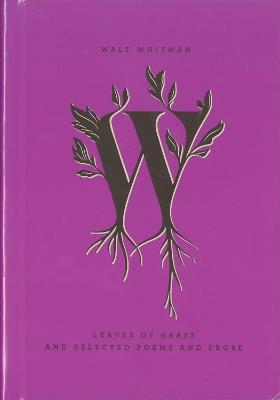 Leaves Of Grass And Selected Poems And Prose - Walt Whitman - cover