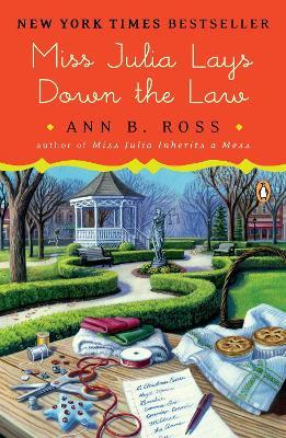 Miss Julia Lays Down the Law: A Novel - Ann B. Ross - cover