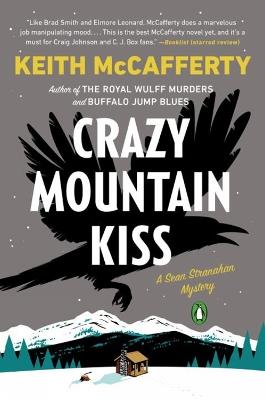 Crazy Mountain Kiss: A Sean Stranahan Mystery - Keith McCafferty - cover