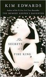 The Secrets of a Fire King: Stories