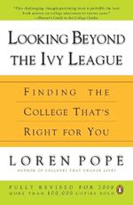 Looking Beyond the Ivy League: Finding the College That's Right for You