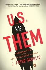 U.S. vs. Them: Conservatism in the Age of Nuclear Terror