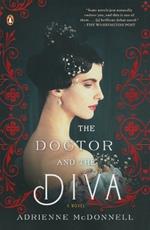 The Doctor and the Diva: A Novel