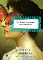 The Blind Contessa's New Machine: A Novel