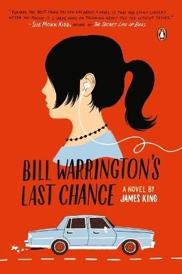 Bill Warrington's Last Chance: A Novel - James King - cover