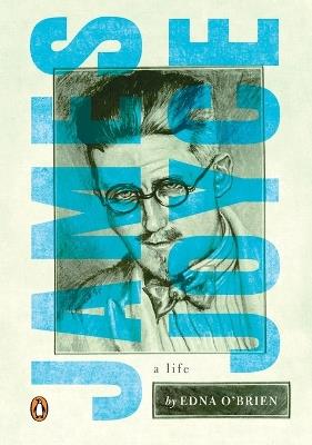 James Joyce: A Life - Edna O'Brien - cover