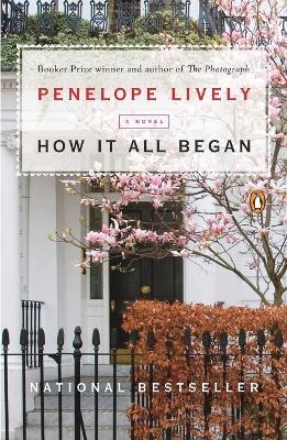 How It All Began: A Novel - Penelope Lively - cover