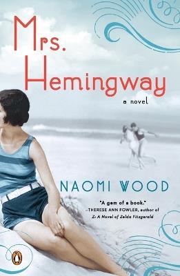 Mrs. Hemingway: A Novel - Naomi Wood - cover