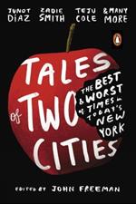 Tales of Two Cities: The Best and Worst of Times in Today’s New York