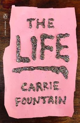 The Life - Carrie Fountain - cover