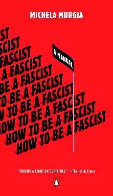 How to Be a Fascist: A Manual - Michela Murgia - cover