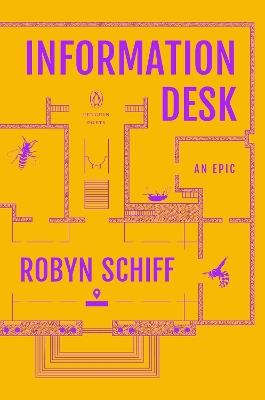 Information Desk: An Epic - Robyn Schiff - cover