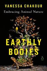 Earthly Bodies: Embracing Animal Nature