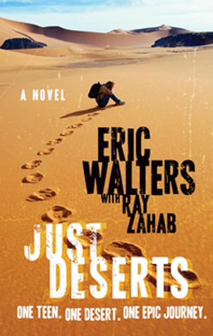 Just Deserts - Eric Walters,Ray Zahab - ebook