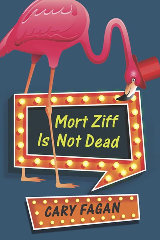 Mort Ziff Is Not Dead - Cary Fagan - ebook