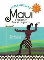 Maui and Other Maori Legends: 8 Classic Tales of Aotearoa