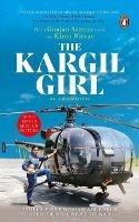 The Kargil Girl: An autobiography