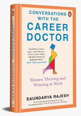 Conversations with the Career Doctor: Women Thriving and Winning at Work - Saundarya Rajesh - cover