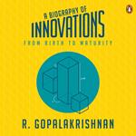 A Biography Of Innovations