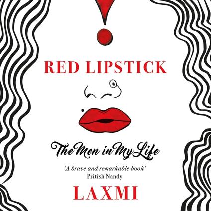 Red Lipstick: The Men In My Life