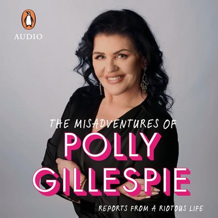 The Misadventures of Polly Gillespie