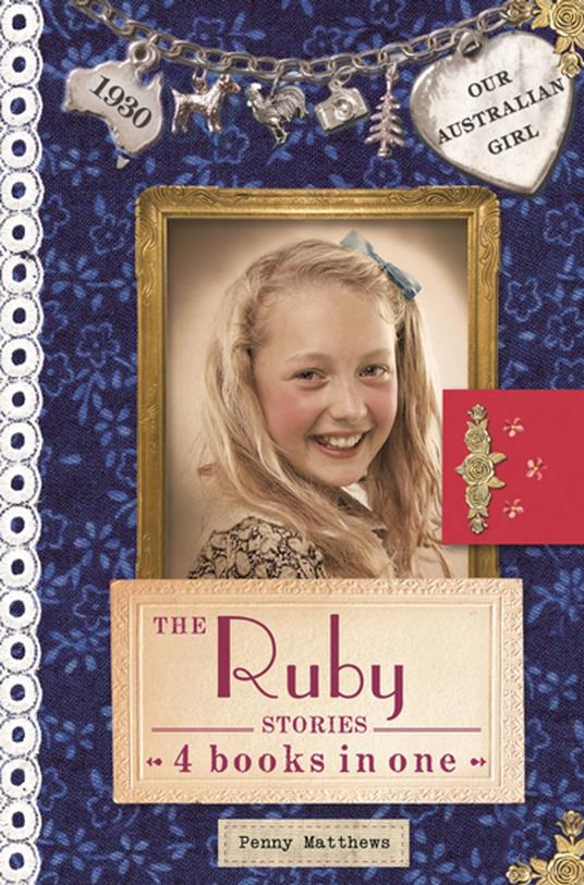 Our Australian Girl: The Ruby Stories - Penny Matthews,Lucia Masciullo - ebook