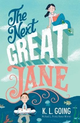The Next Great Jane - K. L. Going - cover