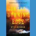 On the Burning Edge