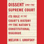 Dissent and the Supreme Court