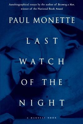 Last Watch of the Night - Paul Monette - cover