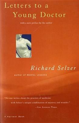 Letters to a Young Doctor - Richard Selzer - cover