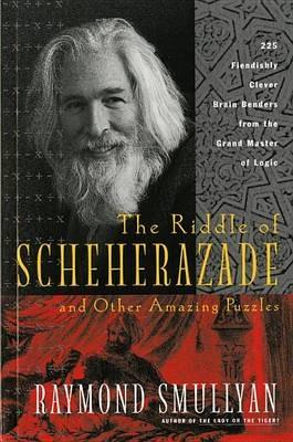 The Riddle of Schenerazade - Raymond M. Smullyan - cover