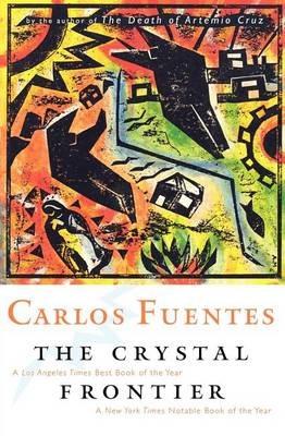 Crystal Frontier: A Novel - Carlos Fuentes - cover