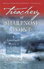 Treachery at Sharpnose Point: Unraveling the Mystery of the Caledonia's Final Voyage